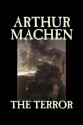 The Terror - Arthur Machen