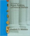 The Economics Of Money, Banking, And Financial Markets - Frederic S. Mishkin