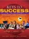 Keys to Success: Building Analytical, Creative and Practical Skills, Brief Edition (6th Edition) - Carol J Carter, Joyce Bishop, Sarah Kravits