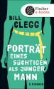 Porträt Eines Süchtigen Als Junger Mann - Bill Clegg, Malte Krutzsch