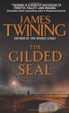 The Gilded Seal - James Twining