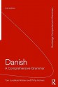 Danish: A Comprehensive Grammar - Tom Lundskr-Nielsen, Philip Holmes