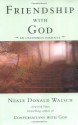 Friendship with God: An Uncommon Dialogue - Neale Donald Walsch