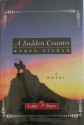 A Sudden Country: A Novel - Karen Fisher