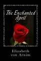 The Enchanted April - Elizabeth von Arnim