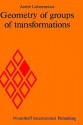 Geometry Of Groups Of Transformations - Michael Cole, Andri Lichnerowicz