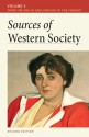 Sources of Western Society, Volume II: From the Age of Exploration to the Present: From the Age of Exploration to the Present - John Beeler, Bennett D. Hill, John Buckler, Clare Haru Crowston, Merry E. Wiesner-Hanks, Joe Perry, John Beeler, Charles Clark