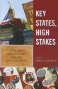 Key States, High Stakes: Sarah Palin, the Tea Party, and the 2010 Elections - Charles S. Bullock III