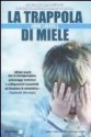 La trappola di miele - Unni Lindell