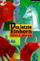 Das letzte Einhorn - Jürgen Schweier, Peter S. Beagle