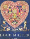 The Good Master - Kate Seredy