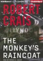 The Monkey's Raincoat - Robert Crais, Patrick G. Lawlor