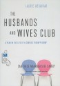 The Husbands and Wives Club: A Year in the Life of a Couples Therapy Group - Laurie Abraham, Laural Merlington