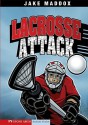 Lacrosse Attack - Jake Maddox, Sean Tiffany