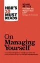 HBR's 10 Must Reads on Managing Yourself - Harvard Business Review