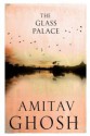 The Glass Palace - Amitav Ghosh