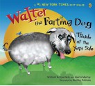 Walter the Farting Dog: Trouble At the Yard Sale - William Kotzwinkle, Glenn Murray, Audrey Coleman