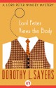 Lord Peter Views the Body - Dorothy L. Sayers