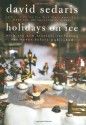 Holidays on Ice - David Sedaris