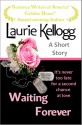 Waiting Forever - Laurie Kellogg