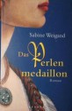 Das Perlenmedaillon - Sabine Weigand