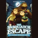 The Sasquatch Escape (Audio) - Suzanne Selfors, Bryan Kennedy