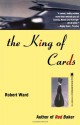 The King of the Cards - Robert Ward