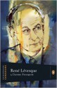 Extraordinary Canadians: Rene Levesque - Daniel Poliquin