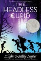 The Headless Cupid - Zilpha Keatley Snyder, Alton Raible