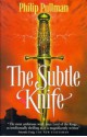 The Subtle Knife - Philip Pullman