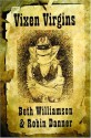 Vixen Virgins - Beth Williamson, Robin Danner