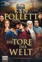 Die Tore der Welt - Ken Follett