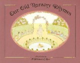 Our Old Nursery Rhymes - Henriette Willebeek le Mair