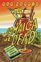 Jamaica Me Dead - Bob Morris