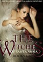 The Witches of Santa Anna - Lauren Barnholdt, Aaron Gorvine