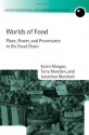 Worlds of Food: Place, Power, and Provenance in the Food Chain (Oxford Geographical and Environmental Studies) - Kevin Morgan, Terry Marsden, Jonathan Murdoch