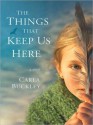 The Things That Keep Us Here (Audio) - Carla Buckley, Kimberly Farr, Abby Craden