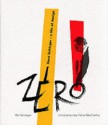 Zero: Hans Schleger, a Life of Design - Pat Schleger