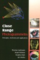 Close Range Photogrammetry: Principles, Techniques and Applications - Thomas Luhmann, Stuart Robson, Stephen Kyle, Ian Harley