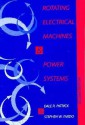 Rotating Electrical Machines and Power Systems - Dale R. Patrick