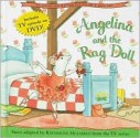 Angelina and the Rag Doll (Angelina Ballerina ) - Katharine Holabird, James Mason, Helen Craig