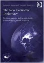 The New Economic Diplomacy: Decision-Making and Negotiation in International Economic Relations - Julian Hine, Stephen Woolcock, Colin Budd