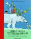 Apfel, Nuss und Schneeballschlacht: das grosse Winter-Weihnachtsbuch: Geschichten, Lieder und Gedichte - Rotraut Susanne Berner