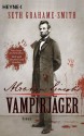 Abraham Lincoln - Vampirjäger - Seth Grahame-Smith, Carolin Müller