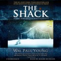 The Shack: Where Tragedy Confronts Eternity - Wm. Paul Young, Roger Mueller