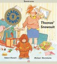 Thomas' Snowsuit - Robert Munsch, Michael Martchenko