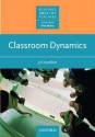 Classroom Dynamics - Jill Hadfield, Alan Maley