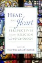 Head and Heart: Perspectives from Religion and Psychology - Fraser Watts, Geoff Dumbreck