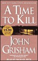 A Time to Kill - John Grisham, Michael Beck