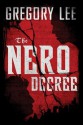The Nero Decree - Gregory Lee